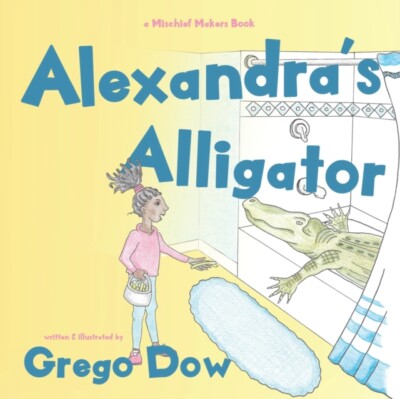 Dow - Alexandra's Alligator - Neues Taschenbuch oder Softback - J555z