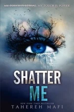 Shatter Me: A Riveting YA Romantasy with- paperback, Tahereh Mafi, 9780062085504