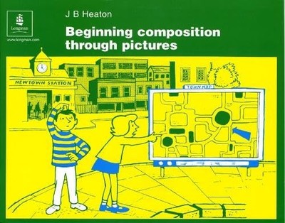 Beginning Composition Through Pictures by Heaton, J B 0582555191 FREE Shipping