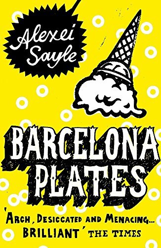 Barcelona Plates (Sceptre 21's),Alexei Sayle