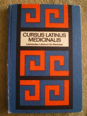 Lateinisches Lehrbuch für Mediziner - DDR Buch - Cursus Latinus Medicinalis