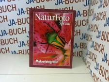 Naturfoto special Nr.2  Makrofotografie