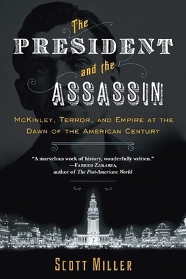 Scott Miller The President and the Assassin (Paperback)