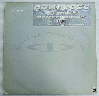 CONGRESS - 40 MILES / BETTER GROOVES 12'' VINYL 1991 INNER RHYTHM HEART01 *VG/G*