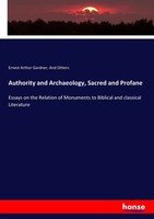 Ernest Arthur Gardner (U. A.) | Authority And Archaeology, Sacred And Profane