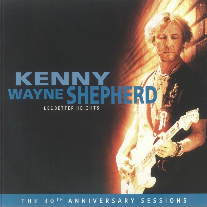 KENNY WAYNE SHEPHERD - Ledbetter Heights (30th Anniversary Sessions) - 2xLP