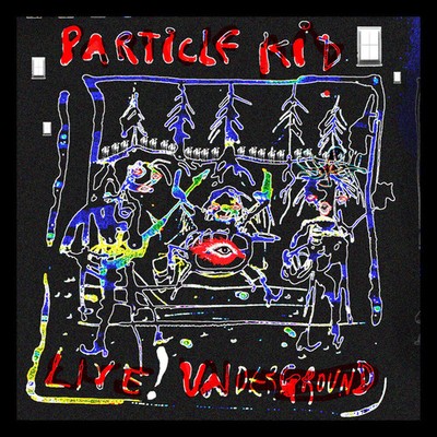 Particle Kid - Live! Underground Music CD