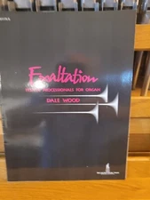 * Dale Wood: Exaltation, Festive Processionals; organ (SMP)