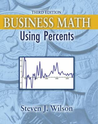 Business Math: Using Percents, Wilson, Steven J .,