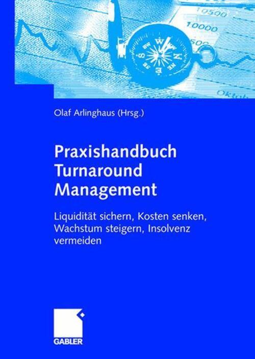 Thumbnail - Praxishandbuch Turnaround Management | Olaf Arlinghaus | Taschenbuch |