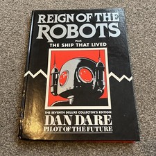 DAN DARE: PILOT OF THE FUTURE - Seventh Deluxe Graphic Novel - REIGN OF ROBOTS