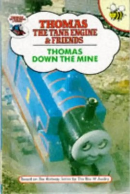 Thomas Down the Mine (Thomas the Tank Engine & Friends) - Awdry, W.