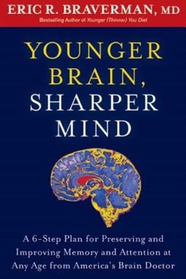 Younger Brain, Sharper Mind: A 6-Step Plan For Preserving An...