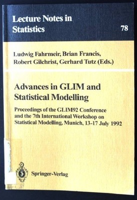 Advances in GLIM and Statistical Modelling Lecture Notes in Statistics 7 1431123