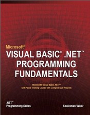 MICROSOFT VISUAL BASIC . NET PROGRAMMING FUNDAMENTALS By Souleiman Valiev Mint 