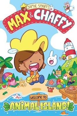 Jamie Smart Max and Chaffy: Welcome to Animal Island! (f (Paperback) (UK IMPORT)