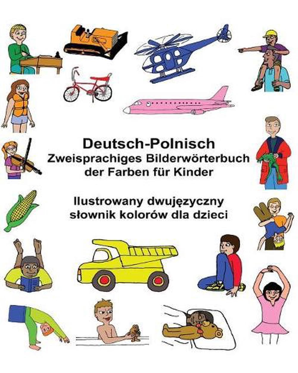 Deutsch-Polnisch Zweisprachiges Bilderwrterbuch der Farben f