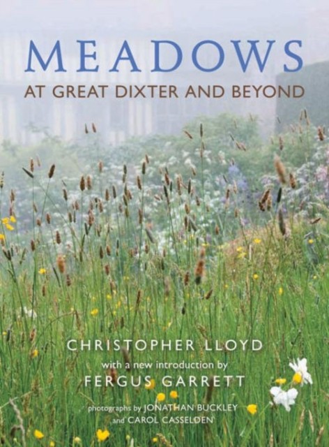 Meadows: At Great Dixter and Beyond. Lloyd, Garrett New** - Image 5