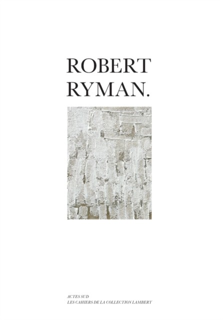 Robert Ryman (Paperback Book)