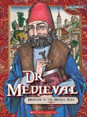 Dr. Medieval: Medicine in the Middle Ages (Shockwave: Science)  paperback Used 