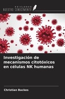 InvestigacióN De Mecanismos CitotóXicos En CéLulas NK Humanas Christian Backes
