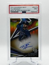 2022 Bowman’s Best of 2022 Auto Taj Bradley #B22TB Gold Refractor /50 PSA 9