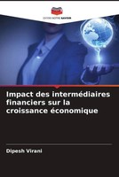 Dipesh Virani | Impact Des InterméDiaires Financiers Sur La Croissance...