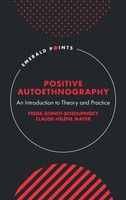 Positive Autoethnography | An Introduction To Theory And Practice | Englisch