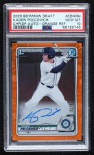 2020 Bowman Draft Orange Refractor 18/25 Kaden Polcovich PSA 10 GEM MT Auto 2pv