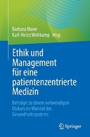 Ethik Und Management FüR Eine Patientenzentrierte Medizin, Karl-Heinz Wehka ...