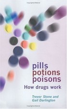 PILLS, POTIONS, AND POISONS: HOW MEDICINES AND OTHER DRUGS By Trevor Stone NEW
