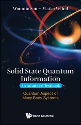 Solid State Quantum Information -- An Advanced Textbook: Quantum Aspect of Many-