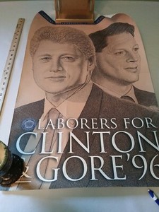 Vintage Poster LABORERS FOR CLINTON/GORE 1996 -ARTIST HARRY PINCUS