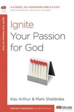 Ignite Your Passion for God: A 6-Week, No-Homework Bible Study (40-Minute - GOOD
