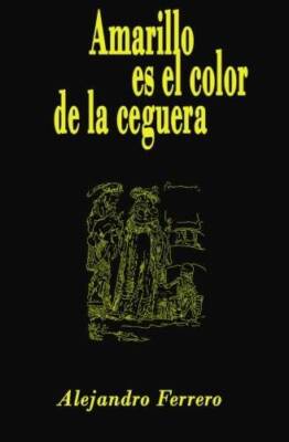 Amarillo es el color de la ceguera (Spanish Edition) - Paperback - VERY GOOD