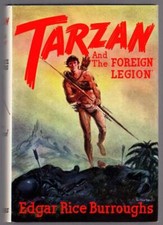 Tarzan and the Foreign Legion by Edgar Rice Burroughs (First Edition)
