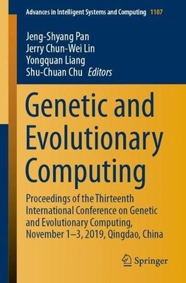 Genetic and Evolutionary Computing by Jeng-Shyang Pan, Jerry ... - 9789811533075