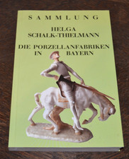 Seltener Katalog Sammlung Helga Schalk-Thielmann Porzellanfabriken in Bayern