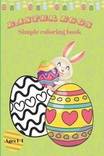 Easter Egg Coloring Book: Coloring book for kids ages 1-4 with big eggs by Romi