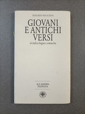 JUNGE UND ALTE VERSE IN ITALIENISCHER SPRACHE UND KOMAKINA - BERNARDO MALACRIDA - 1997
