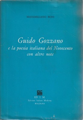Guido Gozzano und die italienische Poesie des 20. Jahrhunderts mit anderen Noten