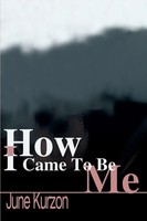 June Kurzon | How I Came To Be Me | Taschenbuch | Englisch (2001) | iUniverse