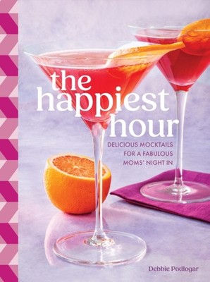 The Happiest Hour by Debbie Podlogar HARDBACK 9781577154372