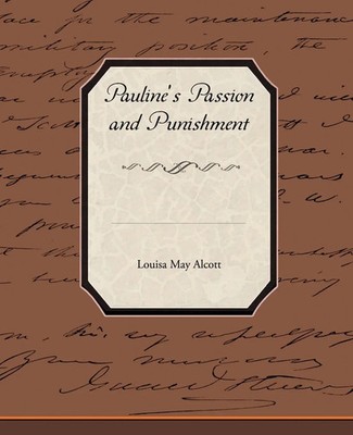 Pauline's Passion and Punishment | Louisa May Alcott | Englisch | Taschenbuch