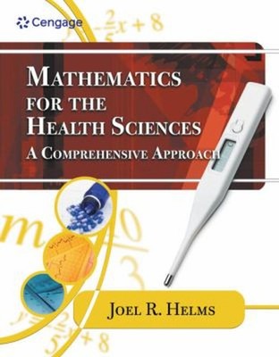 Mathematics for Health Sciences : A Comprehensive Approach Paperb