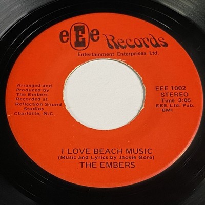 The Embers: I Love Beach Music / Why Did You Leave Me 45 - EEE - Soul