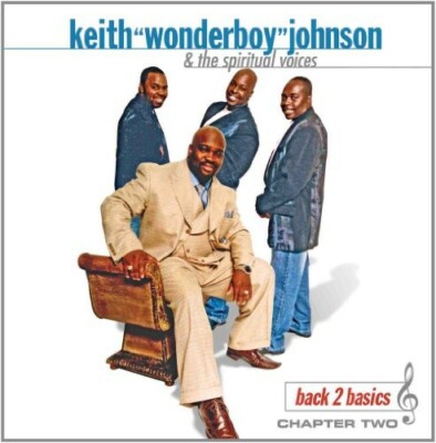 Back 2 Basics, Keith Wonderboy Johnson, New