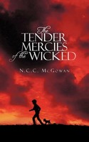 N. C. C. Mcgowan | The Tender Mercies Of The Wicked | Taschenbuch | Englisch