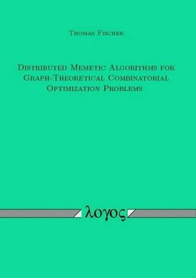 Distributed Memetic Algorithms for Graph-Theoretical Combinatorial Optimization 