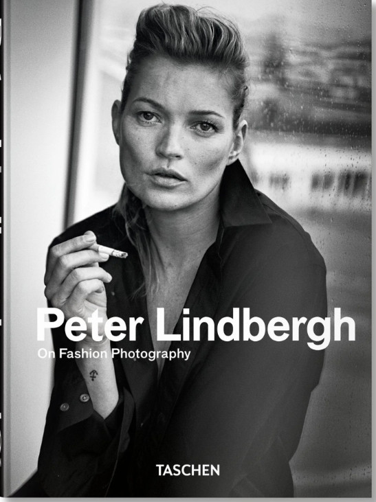 Peter Lindbergh. on Fashion Photography. 45th Ed. by Peter Lindbergh: New